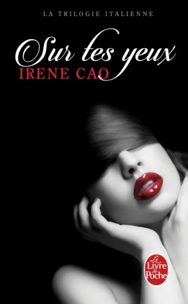 Couverture du roman "Sur tes yeux" de Irene Cao montrant une jeune femme avec les yeux bandés.